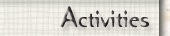 Activities